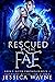 Rescued by the Fae (Siren's Blood Chronicles, #1)