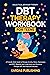 DBT Therapy Workbook for Te...