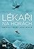 Lékaři na horách: Neviditelní hrdinové