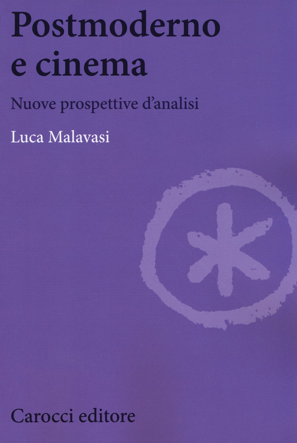 ‎Postmoderno e cinema. Nuove prospettive di analisi