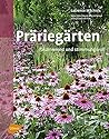 Präriegärten: Faszinierend und stimmungsvoll