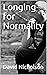 Longing for Normality