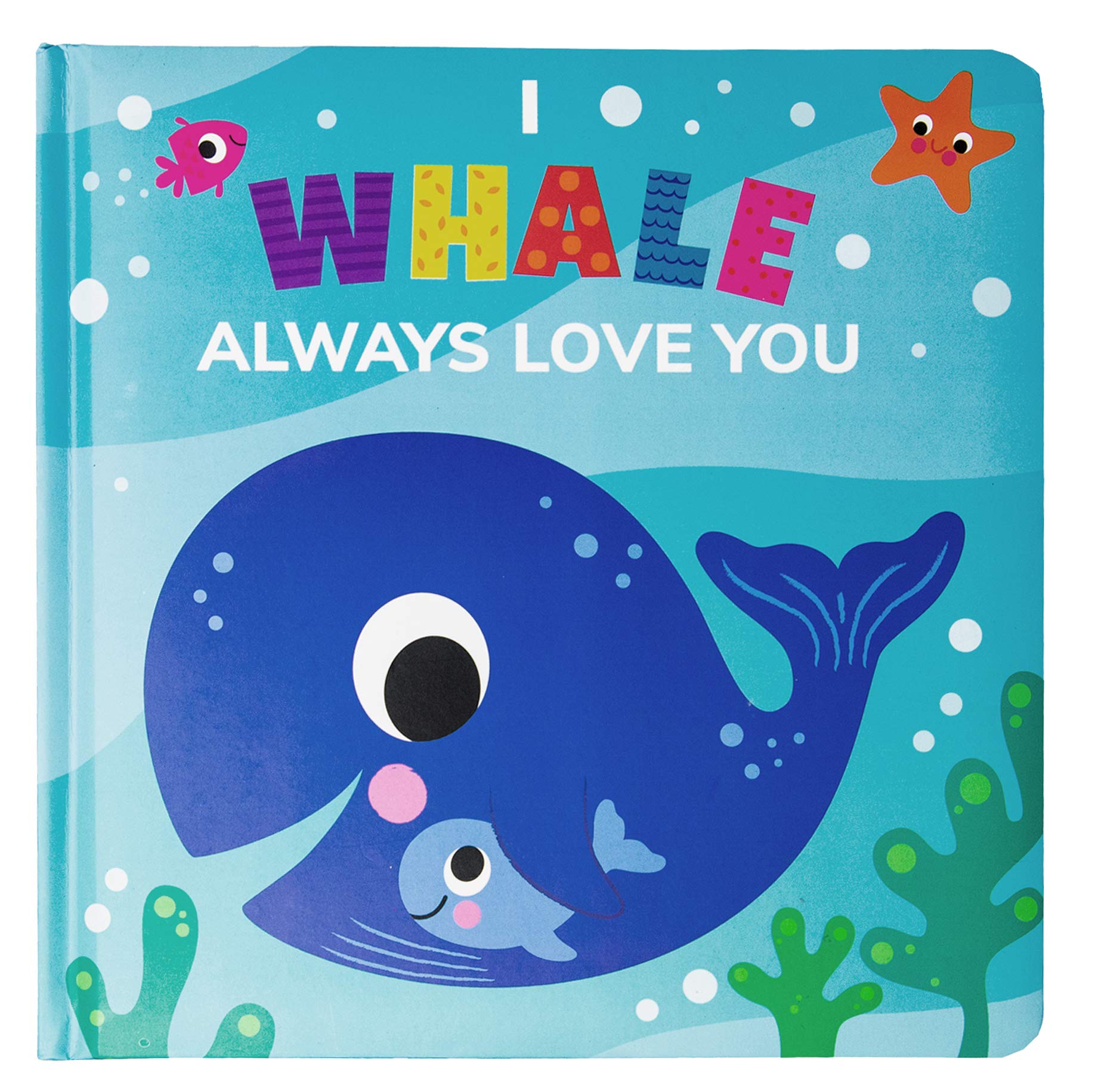 I Whale Always Love You (Board book)