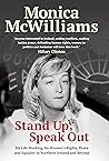 Stand Up, Speak Out by Monica McWilliams
