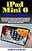 iPad MINI 6 User Guide: The...