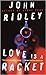 Love Is a Racket