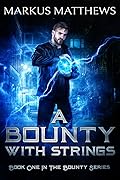 A Bounty with Strings