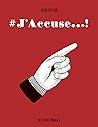 #J'accuse...!