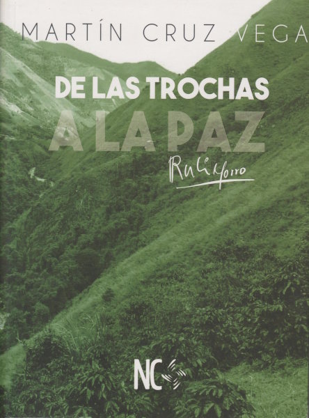 De las trochas a la paz (Paperback)