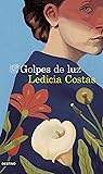 Golpes de luz by Ledicia Costas