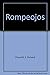 Rompeojos (Spanish Edition)