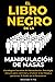 El Libro Negro de la Manipulación de Masas - Estrategias Secretas de Manipulación. Psicología Oscura para controlar y Analizar a las Masas y Personas. El Poder de la Persuasión (Spanish Edition)