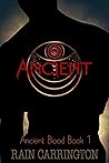 Ancient (Ancient Blood, #1)