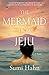 The Mermaid from Jeju