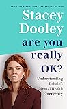 Are You Really OK? by Stacey Dooley