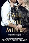 Call You Mine (The Intern, #3) Call You Mine (The Intern, #3)
