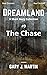 Dreamland #3- The Chase: A ...