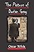 The Picture of Dorian Gray: and Other Writings