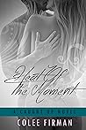 Heat of the Moment