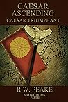 Caesar Triumphant Part II (Caesar Ascending #8)