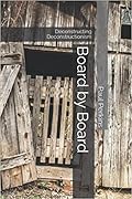 Board by Board: Deconstructing Deconstructionism