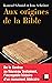 Aux origines de la Bible by Konrad Schmid