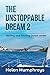 The Unstoppable Dream 2: Sa...