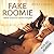 FAKE ROOMIE: Liebe braucht ...