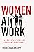 Women at Work: Successful T...