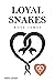 Loyal Snakes