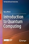 Introduction to Quantum Computing (The Materials Research Society Series) Introduction to Quantum Computing (The Materials Research Society Series)