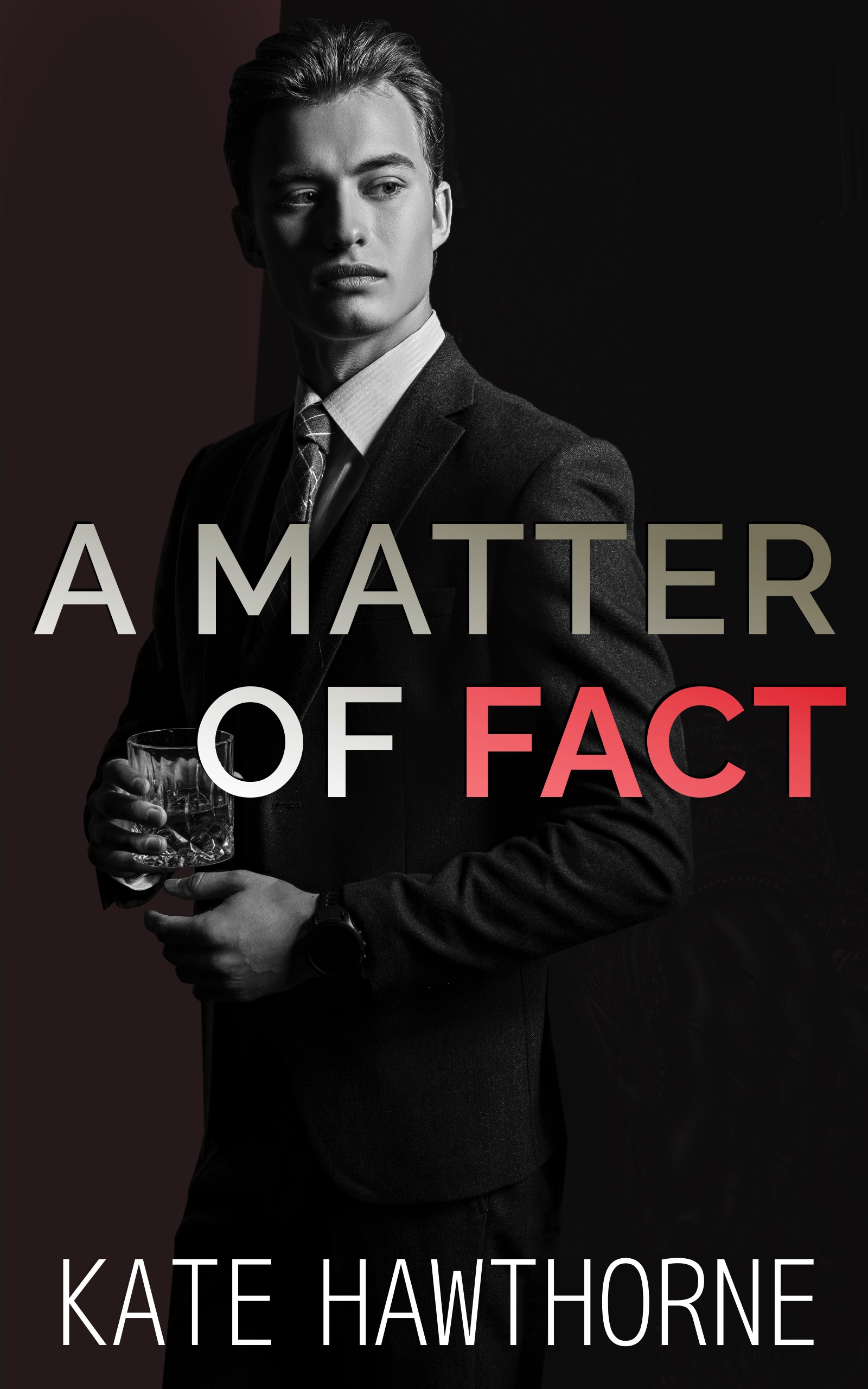 A Matter of Fact (Two Truths and a Lie, #3)