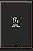 Be: Journal