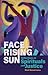 Face to the Rising Sun: Reflections on Spirituals and Justice
