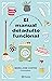 El manual del adulto funcional by María José Castro El manual del adulto funcional by María José Castro