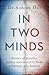 In Two Minds: Stories of mu...