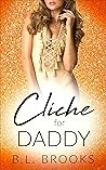 Cliche For Daddy (Please Me, Daddy #48)