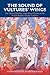 The Sound of Vultures' Wings: The Tibetan Buddhist Chöd Ritual Practice of the Female Buddha Machik Labdrön (Religious Studies)