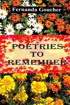 Poetries to remember: “Only four poems were written in English. The other eighteen were translated from Portuguese into English”