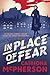 In Place of Fear