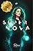 Supernova (Saga Anómalos #1)