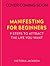 Manifesting for Beginners: ...
