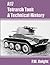 A17 Tetrarch Tank A Technical History by P M Knight