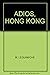 Adiós, Hong Kong