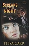 Screams in the Night by Tessa Carr