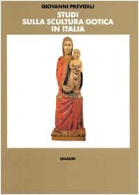Studi sulla scultura gotica In Italia: Storia e geografia