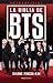 LA BIBLIA DE BTS. EXTRAOFICIAL.