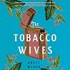 The Tobacco Wives