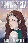 The Empire of the Sea: Eternal Dream, Book 2 (The Eternal Dream Saga)