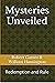 Mysteries Unveiled: Redempt...
